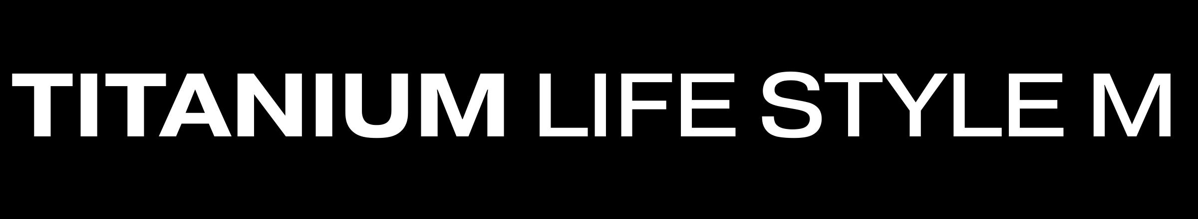 TITANIUM LIFE STYLE M